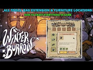 Winter burrow walkthrough - All tools, bag extension & furniture locations - How to craft everything