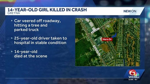Gretna police investigating crash that killed 14-year-old girl