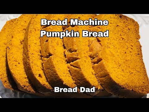 Bread Machine Pumpkin Bread 🎃- Easy Snack or Dessert Recipe