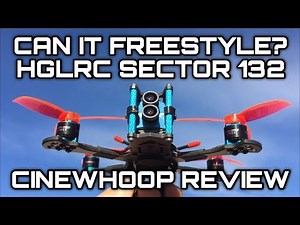 Review & Test Flight - HGLRC Sector132 3-4S FPV Racing Drone 4K CADDX Tarsier