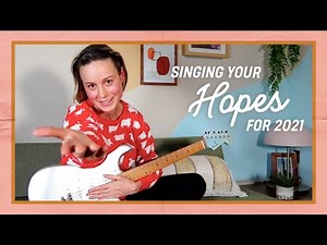 I made a song for your hopes for 2021