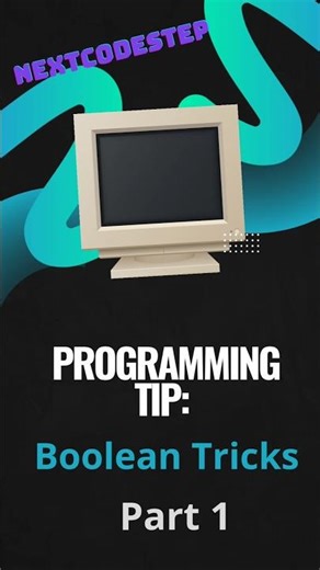 Programming Tip: Master Boolean Logic in Seconds! Part1