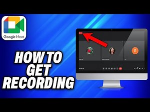 How To Get Recording on Google Meet -Easy Fix