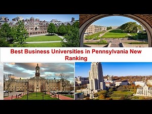 BEST BUSINESS UNIVERSITIES IN PENNSYLVANIA NEW RANKING