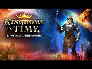 Kingdoms in time - Documentary by Doug Batchelor