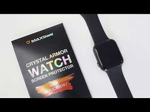 MaxShield Apple Watch Screen Protector Installation Guide