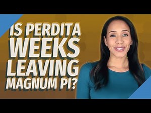Is Perdita Weeks leaving Magnum PI?