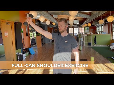 The FULL CAN shoulder exercise