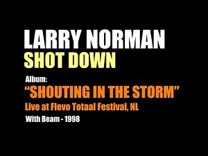 Larry Norman - Shot Down - [Live with Beam, 1998]