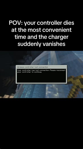 When Your Controller Dies in Minecraft Hardcore