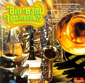 Orchester Kurt Edelhagen - Big Band Fascination '72