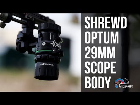 NEW! Shrewd Optum 29mm Scope | Product Review