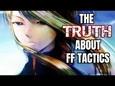 The Truth About Final Fantasy Tactics