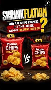 Why Is Your Chips Packet Getting Smaller? Shrinkflation Explained #shorts