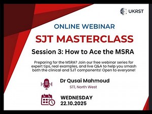 Session 3 SJT Masterclass: How To Ace The MSRA