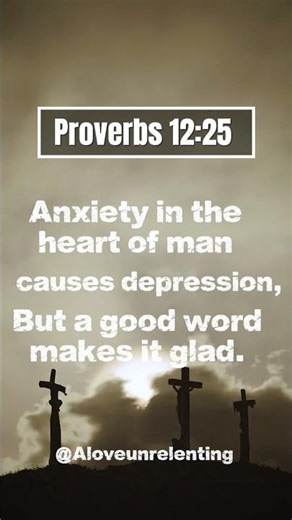 Proverbs 12:25 — Overcome Anxiety with God’s Word | Find Peace and Joy