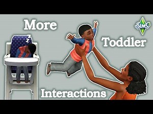 More Toddler Interactions Mod (Updated!) Overview- The Sims 3