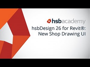 New Shop Drawing User Interface (UI) - hsbDesign26 for Revit®