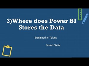 3) Where does Power BI Stores the Data | Explained in Telugu | Power BI Telugu Tutorials