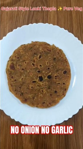 No Onion No Garlic Lauki Thepla Recipe | Soft Gujarati Thepla, Dudhi Na Thepla Recipe