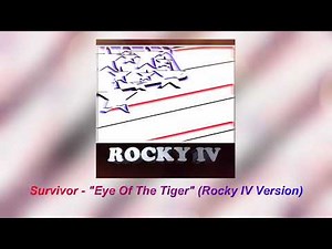 Survivor - Eye Of The Tiger (Rocky IV Version)
