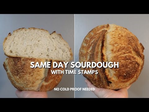 Same Day Sourdough Bread Recipe | Fast Fermentation, No Cold Proof