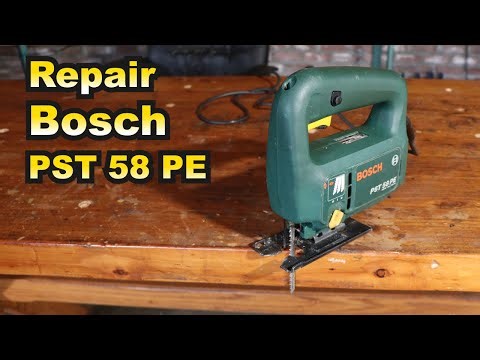 Repair Jigsaw Bosch PST 58 PE