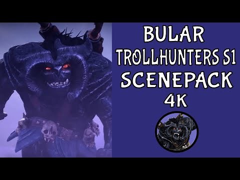 Bular Scenepack (Trollhunters S1) 4k 60fps