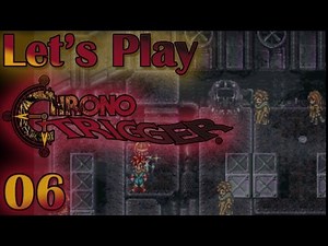 Let's Play Chrono Trigger Blind [Ep 6] - Beyond the Ruins | First Playthrough, Live Commentary
