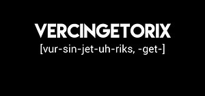 How to Pronounce "vercingetorix"