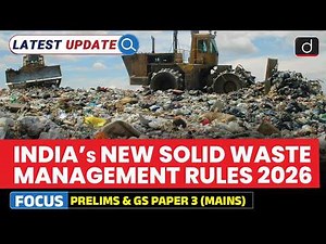 Solid Waste Management Rules 2026 | Latest Update | Drishti IAS English