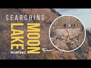 Searching for a Lost Old Spanish Gold Mine. Hidden in the Utah Uinta Wilderness | Moon Lake