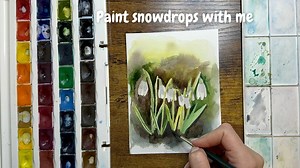 How to draw and paint snowdrops in watercolours | Ala Lopatniov | Skillshare