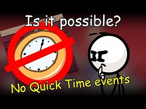 Can you beat The Henry Stickmin Collection without Quick Time events?