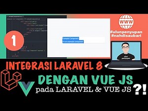 Integrasi Laravel 8 dengan Vue Js dengan Mudah