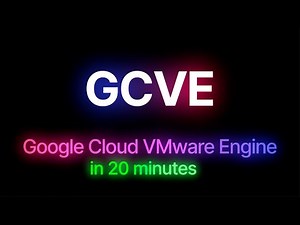 Google Cloud VMware Engine in 20 minutes (GCVE)