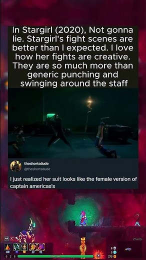 In Stargirl (2020), Not gonna lie. Stargirl's fight scenes are better than I expected. I love how