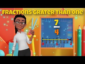 Fractions Greater Than 1 Made Easy!