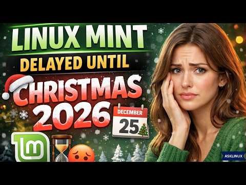 Why Linux Mint is Delaying Version 23 Until Christmas 2026
