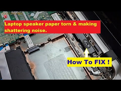 Laptop speaker torn and making shattering noise | Lets learn how to fix.