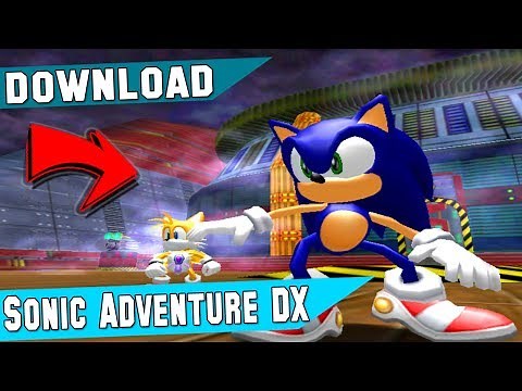 BAIXAR SONIC ADVENTURE DX + ( DOWNLOAD ) !!