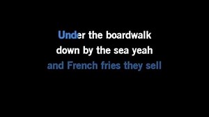 Karaoke Under The Boardwalk - The Overtones - CDG, MP4, KFN - Karaoke Version