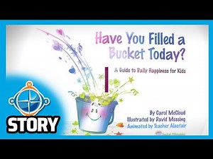 *Animated* Have You Filled a Bucket Today? Read Aloud | Kids Story Video | NWE Character Development