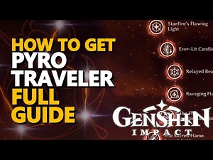 How to get Fire Pyro Traveler Genshin Impact FULL GUIDE