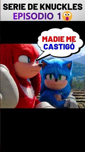 😮KNUCKLES ES CASTIGADO | Episodio 1 | Serie de Knuckles
