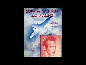 Comin’ In On a Wing and a Prayer (1943)
