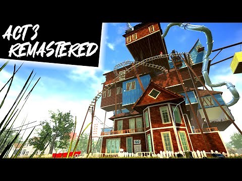 Hello Neighbor - Act 3 Remastered (FULL GAMEPLAY)