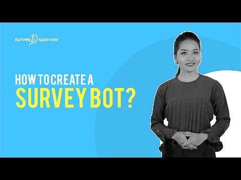 How to create a Survey-Bot? | SurveySparrow