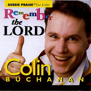 Remember the Lord - Colin Buchanan: Song Lyrics, Music Videos & Concerts