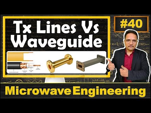 Transmission Line Vs Waveguide | Parameters of Transmission Line & Waveguide | Microwave Engineering